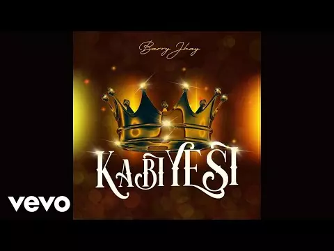 Barry Jhay - Kabiyesi (Official Audio)