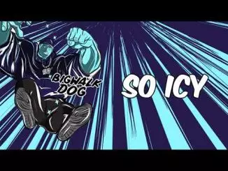 BigWalkDog - So Icy [Official Audio]
