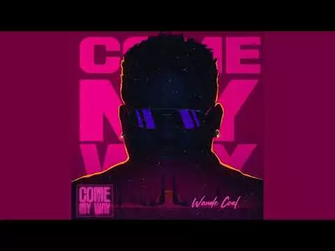 Wande Coal - Come My Way (Official Visualizer)