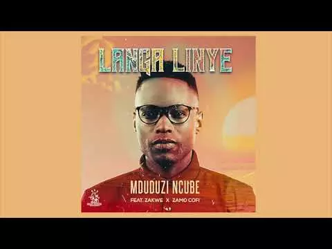 Mduduzi Ncube Feat Zakwe & Zamo Cofi - Langa Linye ( Official Audio )