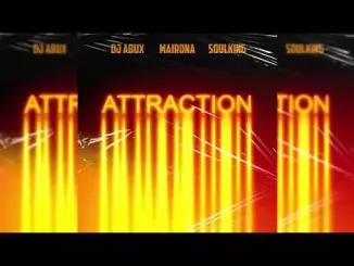 DJ Abux & Soulking - Attraction ft. Mairona