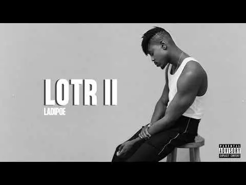 LADIPOE - LOTR II (Official Audio)