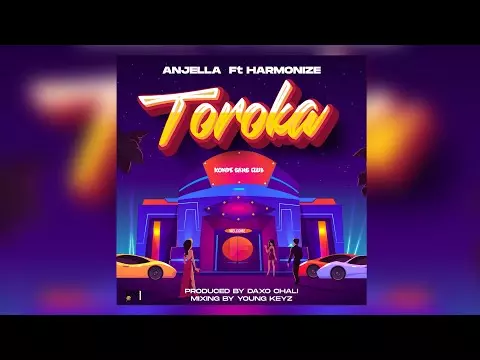 Anjella ft Harmonize - Toroka (Official Audio)