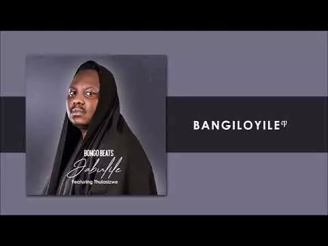 Bongo Beats - Jabulile [Ft Thulasizwe] (Official Audio)
