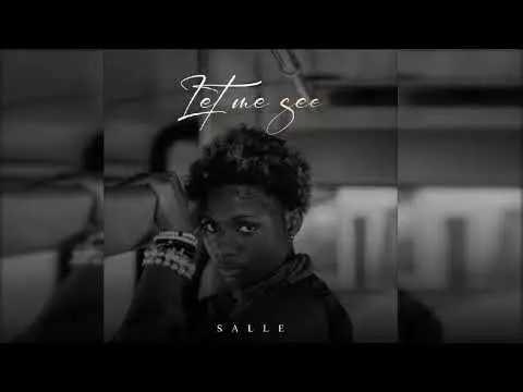 Salle - Let Me See (Official Audio)