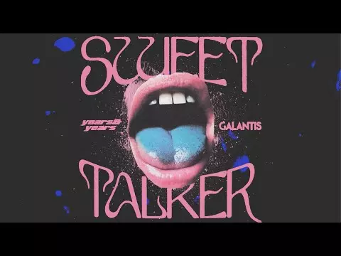 Years & Years and Galantis - Sweet Talker (Official Lyric Video)