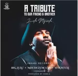 Big Zulu Mduduzi Ncube Siya Ntuli A Tribute To Our Friend Brother Lala Ngoxolo Hip Hop More 300x292 - Big Zulu, Mduduzi Ncube & Siya Ntuli – A Tribute To Our Friend & Brother (Lala Ngoxolo)