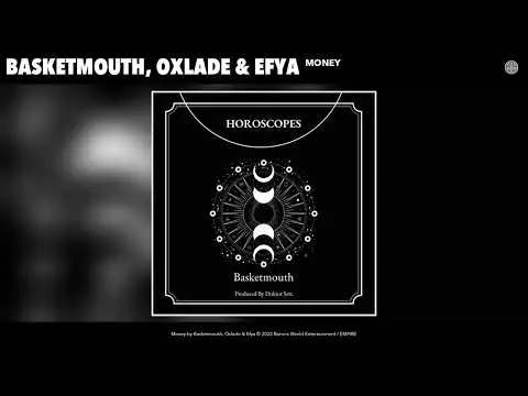 Basketmouth, Oxlade & Efya - Money (Official Audio)
