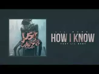 Lil Durk - How I Know ft. Lil Baby (Official Audio)