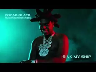 Kodak Black - Sink My Ship [Official Audio]
