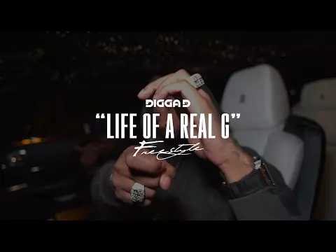 Digga D - "Life of a Real G" (Freestyle)
