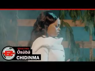 Chidinma - Òsùbà (Official Video)