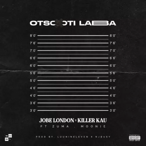 Jobe London & Killer Kau – Otsotsi Laba ft. Zuma & Moonie