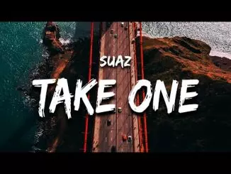 Suaz - Take One (Lyrics)