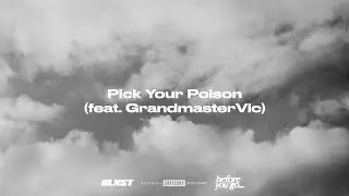 Youtube downloader Blxst - Pick Your Poison [feat. Grandmaster Vic] (Lyric Visualizer)