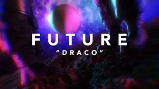 Youtube downloader Future - Draco (Official Lyric Video)