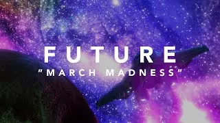 Youtube downloader Future - March Madness (Official Lyric Video)