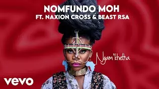 Youtube downloader Nomfundo Moh - Ngam'khetha (Visualizer) ft. Naxion Cross, Beast RSA