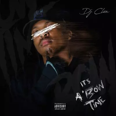 ALBUM: DJ Clen – It’s a’Bow Time