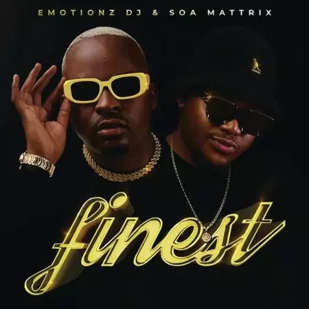 EP: Emotionz DJ & Soa Mattrix – Finest