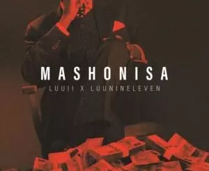 EP: Luuii & Luu Nineleven – Mashonisa