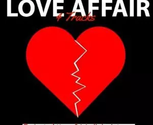 EP: Toxicated Keys & Wadlala artman – Love Affair