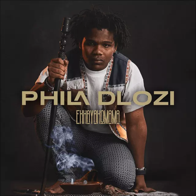 Phila Dlozi - Ekhayakamama [EP]
