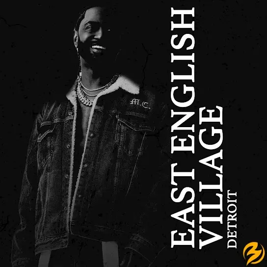 Big Sean – East English Village [Album]