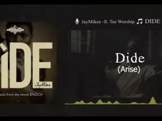 DIDE Original Song for ENOCH Movie Jaymikee –