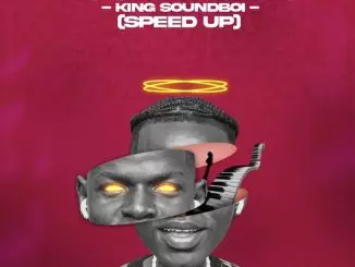 King Sound Boi - Sanwo Mi (Speed Up