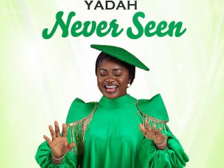 Yadah – Never seen